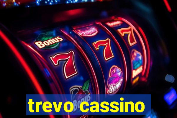 trevo cassino